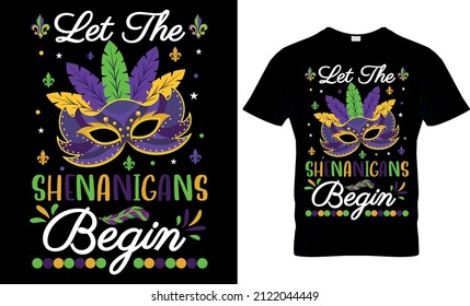 Let the Shenanigans Begin - Mardi Gras T-shirt Design