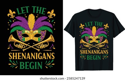 Let the Shenanigans Begin Mardi Gras T-Shirt Design