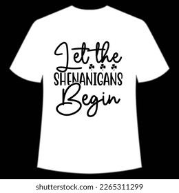 Let the shenanigans begin St. Patrick's Day Shirt Print Template, Lucky Charms, Irish, everyone has a little luck Typography Design
