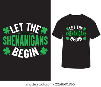 Let The Shenanigans Begin St Patrick's Day T-shirt Design