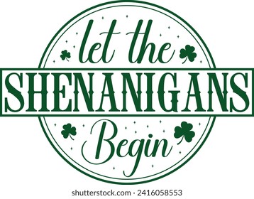 Let The Shenanigans Begin St. Patrick's Day T-shirt

