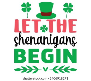 Que Los Shenanigans Empiecen Svg,Png,Happy St Patrick Day Svg,Patricks Day Saying,Shamrock Svg,Clover Svg,Lucky,Pinches Svg,Irish Svg,Funny St Patrick's,Instant Download,T shirt,Svg Cut File,Cricut