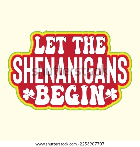  Let the Shenanigans Begin  t shirt designs vector file 