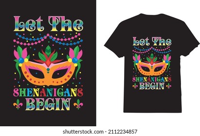 Let The Shenanigans Begin T-Shirt