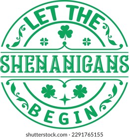 Let the shenanigans begin t-shirt design