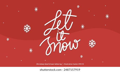 Let it snow brush calligraphy, Handwritten ink lettering, handwriting on red background, Flat Modern design ,Vector illustration EPS 10