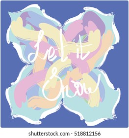 Let It Snow. Calligraphic hand drawn greeting card. Modern calligraphy. Handwritten inspirational Merry Christmas quote. Calligraphic hand lettered greeting card with a watercolor frame. Vector