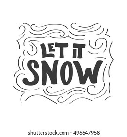 Let it Snow calligraphic phrase on white background