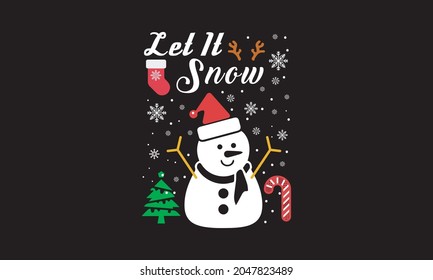 Let it Snow calligraphy hand lettering isolated on white. Christmas, Happy New Year and winter holidays typography poster. Print Ready, Easy to edit