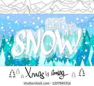 Let it snow, calligraphy lettering, Xmas is coming, Winter greeting poster design template, vector illustration