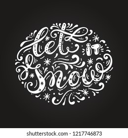 Let it snow calligraphy text. Vintage greeting card. Hand drawn lettering logo. Vector illustration.