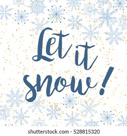 Let it snow card with hand drawn snowflakes. Vector illustration.