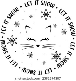 let it snow cat face black graphic design quote phrase and cut file