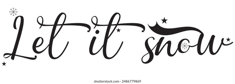 Let it snow. Christmas is coming. Vector hand drawn christmas lettering