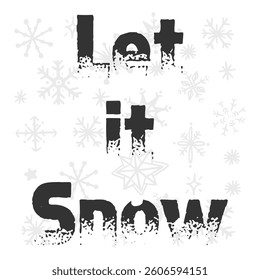 Let it snow. Christmas retro poster with hand lettering and winter decoration elements. This illustration can be used as a greeting card, poster or print. Eps 10.