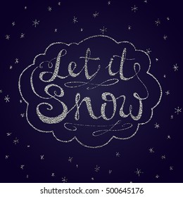 Let it snow. Christmas retro poster with hand lettering and winter decoration elements. Isolated typography design element for greeting cards, posters and T-shirt. Silver vector texture