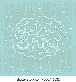 Let it snow. Christmas retro poster with hand lettering and winter decoration elements. Isolated typography design element for greeting cards, posters and T-shirt. Silver vector texture