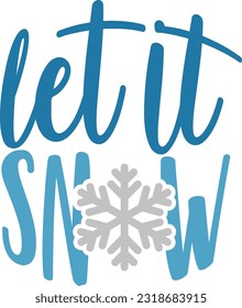 Let It Snow - Cozy Winter