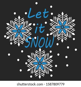 Let It Snow Cute Holidays Letter With Ice Crystals. Christmas Song Lyrics Phrase. Xmas Spirit Vector Illustration. Calligraphy Winter Season Poster Design