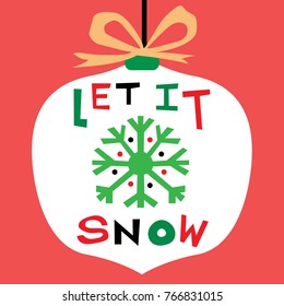 let it snow. decoration for christmas on red background