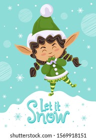 Let it snow, designed caption on poster. Little girl in green costume greets people with snowy winter. Xmas greeting postcard with happy elf among snowflakes. Vector illustration in flat style