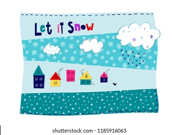 Let it snow flakes fall doodles simple card. Winter Holidays vector postcard graphic design element. Cute Hand written primitive small sign Kids drawing Children hand made naive art paper cutout house