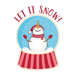 Let It Snow-  Funny Quotes With Snowman In Snow Globe. Hand Drawn Lettering For Xmas Greetings Cards. Lettering Poster Or T-shirt Textile Graphic Design. / Cute Character Illustration.