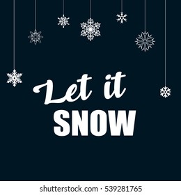 let it snow. Greeting card