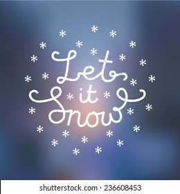 let it snow grunge hipster lettering with bokeh