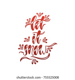 Let it snow. Hand drawn calligraphy text. Holiday typography design. Christmas greeting card. Vector illustration EPS10.