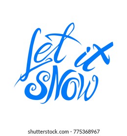 Let it snow. Holiday Vector Illustration With Lettering 