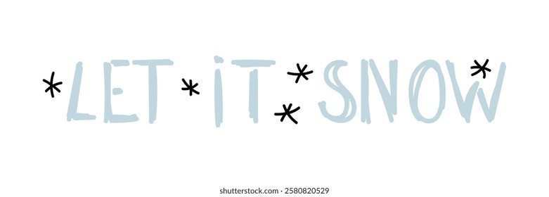 Let it snow inspired winter decoration with text and snowflakes on a light background