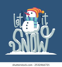 Let it snow lettering with cute snowman