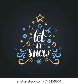 Let It Snow lettering on black background. Vector Christmas chalk drawing illustration. Happy Holidays greeting card, poster template.