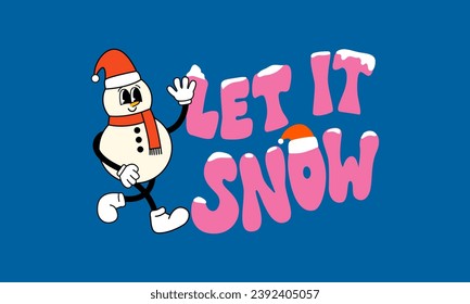 Let it snow lettering and snowman character. Vector illustration in retro groovy style. Holiday greeting card, banner