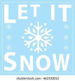 Let it snow with light blue background color