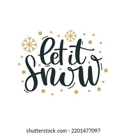 Let it snow. Merry Christmas and Happy New Year lettering. Winter holiday greeting card, xmas quotes and phrases illustration set. Typography collection for banners, postcard, greeting cards, gifts