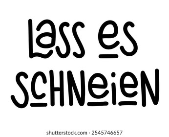 Let it Snow on german language handwritten lettering perfect for seasonal winter decor