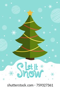 Let it snow postcard with New Year tree decorated by colorful garlands topped by star on snowy landscape vector illustration greeting card design 2018
