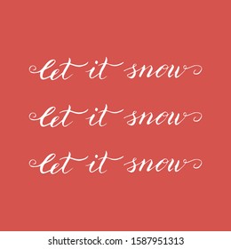 Let it snow postcard quote. New year greeting typography lettering. Celebration poster, banner, christmas phrase. Vector eps 10. 