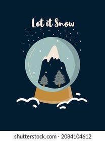Let is snow poster with snow globe. Christmas and New Year illustration, greeting card