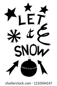 Let it snow - poster with hand drawn lettering in doodle style. Vector illustration