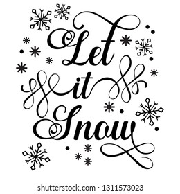 Let it snow quote surrounded by snowflakes of various sizes and styles 