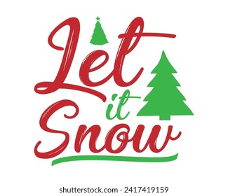 Let it snow quote typography design