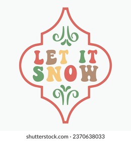 Let it snow retro t shirt