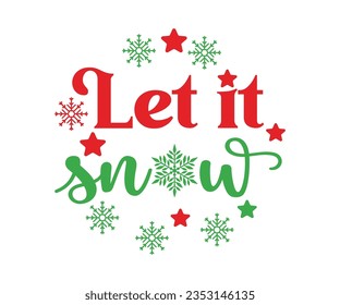 "Let it snow svg, A hat vector, Merry Christmas, Happy New, magic svg, Christmas T shirt, jolly,  holiday, Silhouette Merry cut file svg, joy, Cut File, Christmas Bundle, Winter