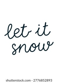 let it snow text isolated on white background