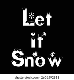Let it snow text on white background. Hand drawn Calligraphy lettering.