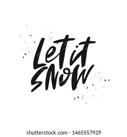 Let it snow vector brush lettering. Handwritten winter typography print for flyer, poster, card, banner. Hand drawn decorative design element.