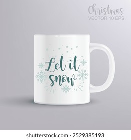 Let it snow. Vector Christmas phrase calligraphy. Handwritten modern brush lettering. hristmas concept with mug mockup